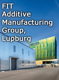 FIT Additive Manufacturing Group, Lupburg